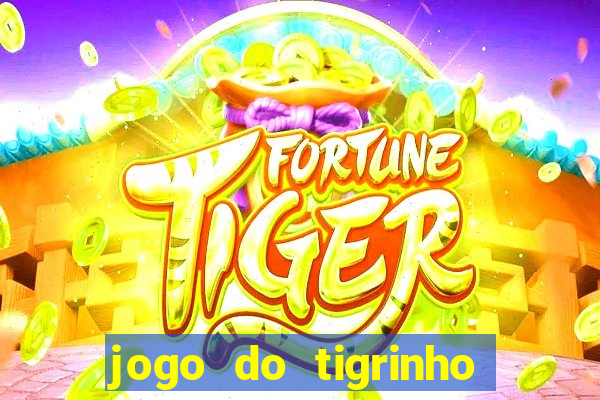 jogo do tigrinho teste gratis